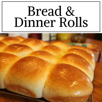 Bread &amp; Dinner Rolls