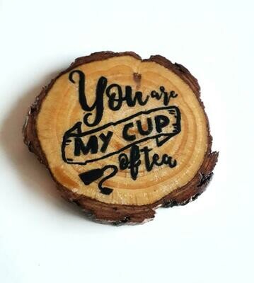 Hand Painted 'You are my cup of Tea' Coaster (set of 2)