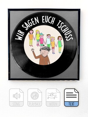 Wir sagen euch tschüss