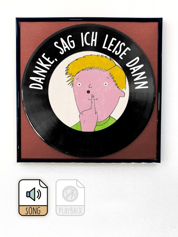 Danke, sag ich leise dann