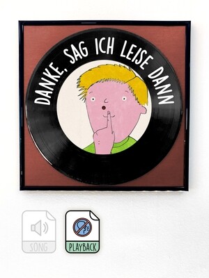 Danke, sag ich leise dann