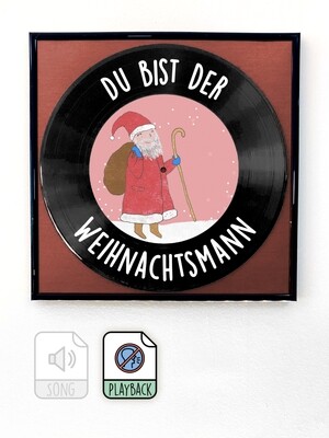 Du bist der Weihnachtsmann