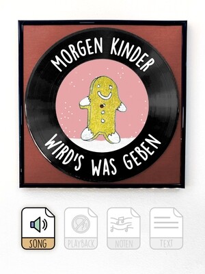 Morgen Kinder wird&#39;s was geben