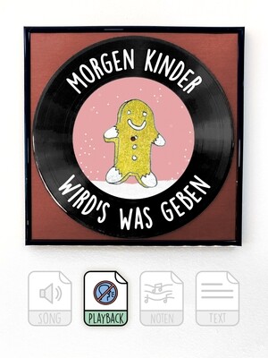 Morgen Kinder wird&#39;s was geben