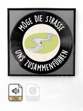 Möge die Straße uns zusammenführen