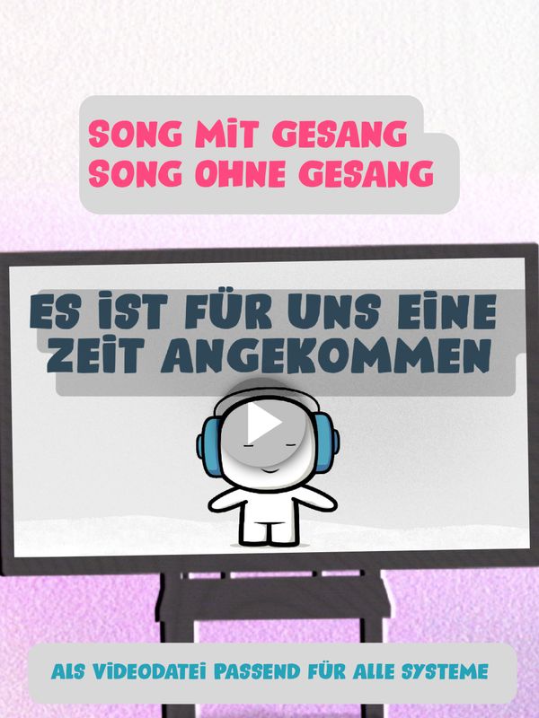 Es ist für uns eine Zeit angekommen