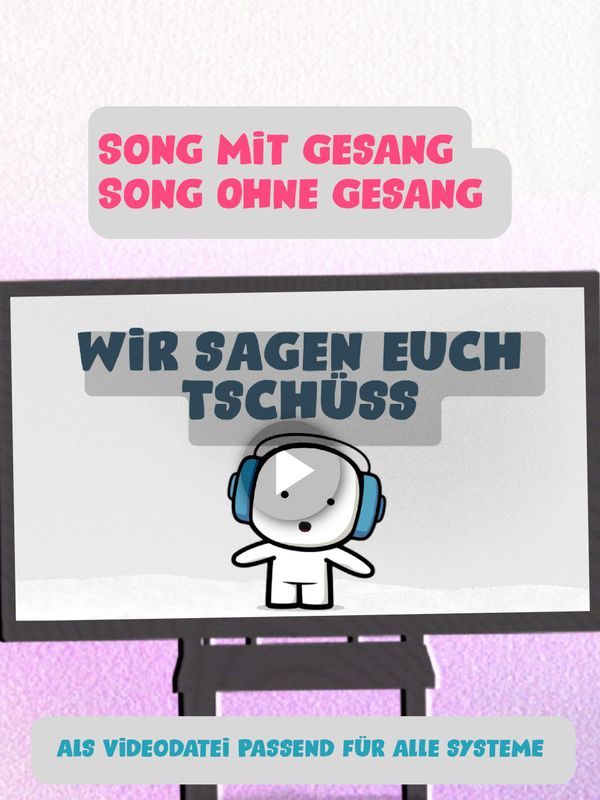 Wir sagen euch Tschüss