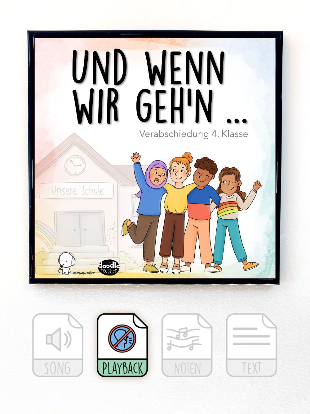 Und wenn wir geh&#39;n... (Verabschiedung 4. Klasse)