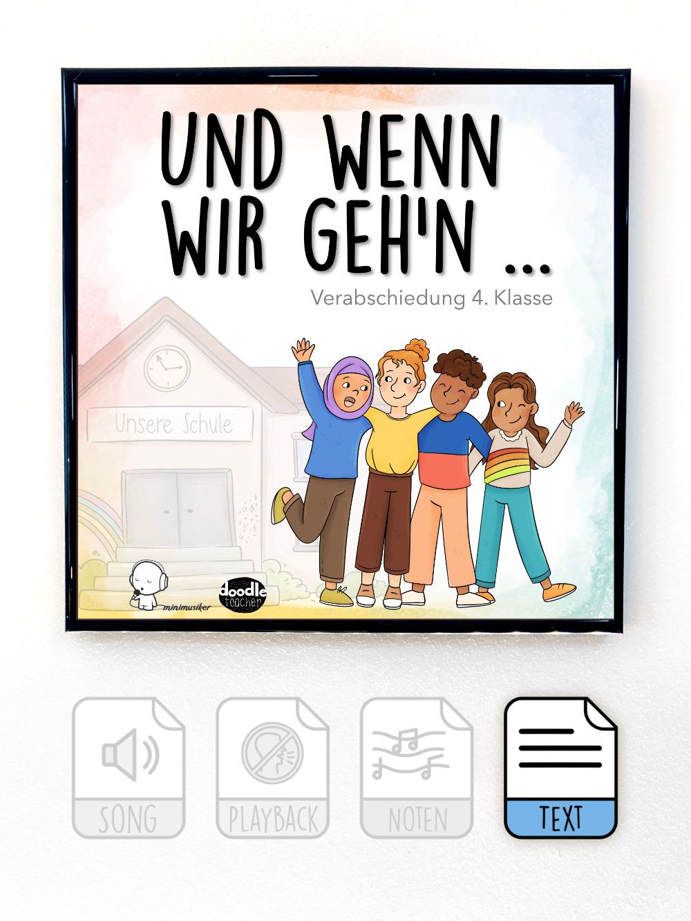 Und wenn wir geh&#39;n... (Verabschiedung 4. Klasse)