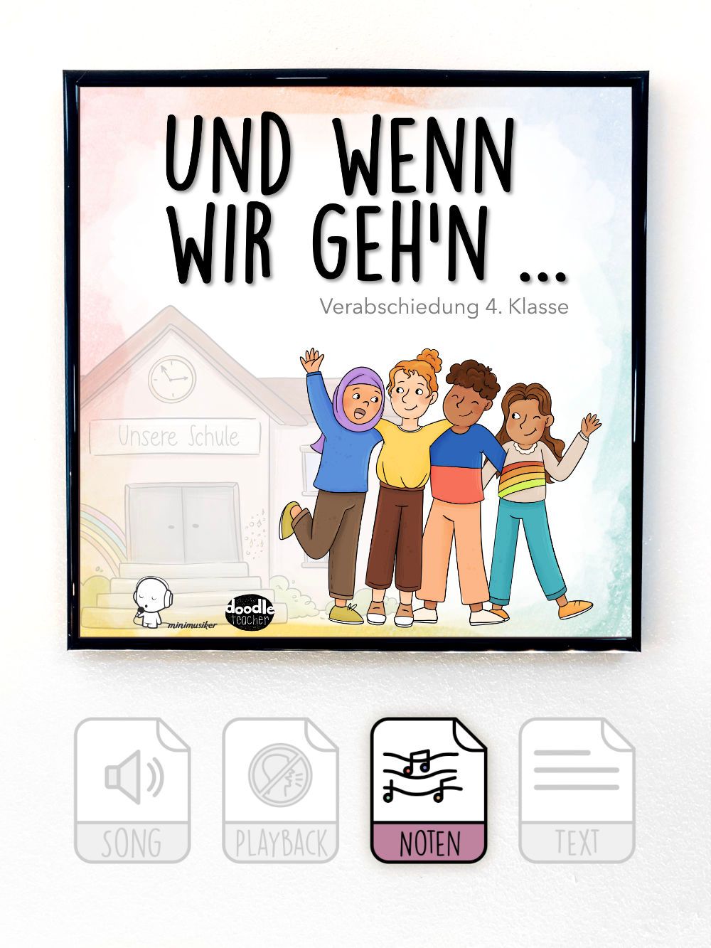 Und wenn wir geh&#39;n... (Verabschiedung 4. Klasse)