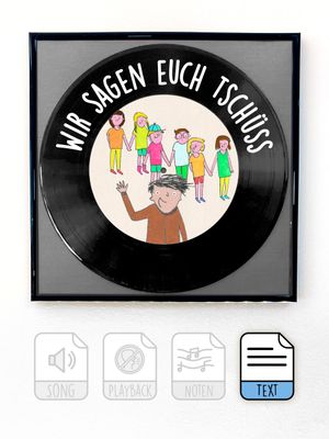 Wir sagen euch tschüss
