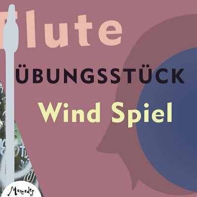 Wind Spiel 02 | flute | Hörbeispiel Wind Spiel 02 | flute | Hörbeispiel
