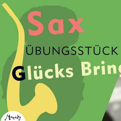 Glücks Bringer 02 | saxophon (alt) | Hörbeispiel Glücks Bringer 02 | saxophon (alt) | Hörbeispiel