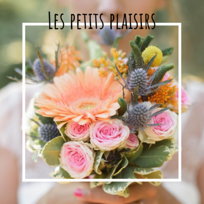 Notre Collection les "Petits Plaisirs"