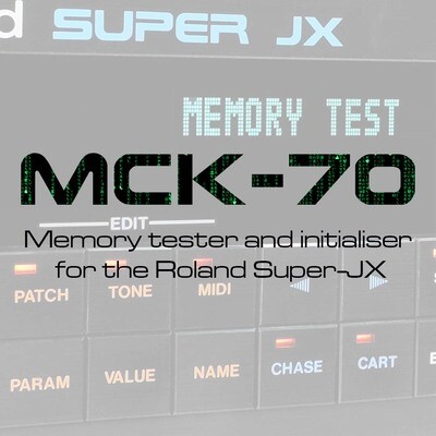 MCK-70 Memory Checker for the Roland Super-JX - DOWNLOAD