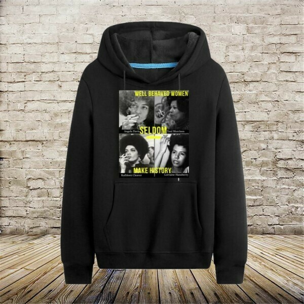 Well Behaved Women Hoodie