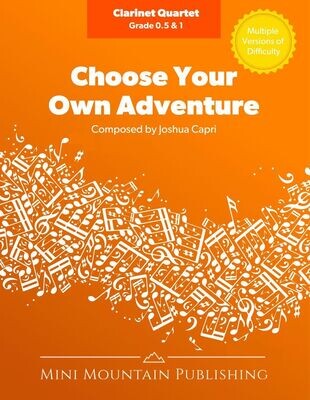Choose Your Own Adventure for Clarinet Quartet - Digital Download