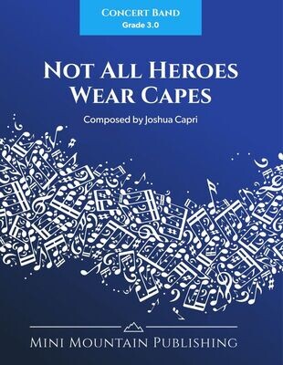 Not All Heroes Wear Capes - Digital Download
