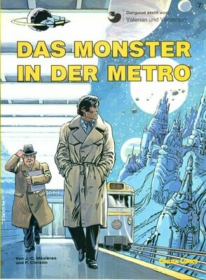 Valerian & Veronique 7 »Das Monster in der Metro« (Carlsen, 1. Aufl. 1981) Z. 1