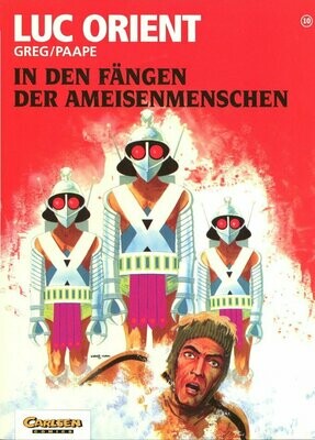 Luc Orient 10 »In den Fängen der Ameisenmenschen« (Carlsen, 1. Auflage 1997) Z. 0-1