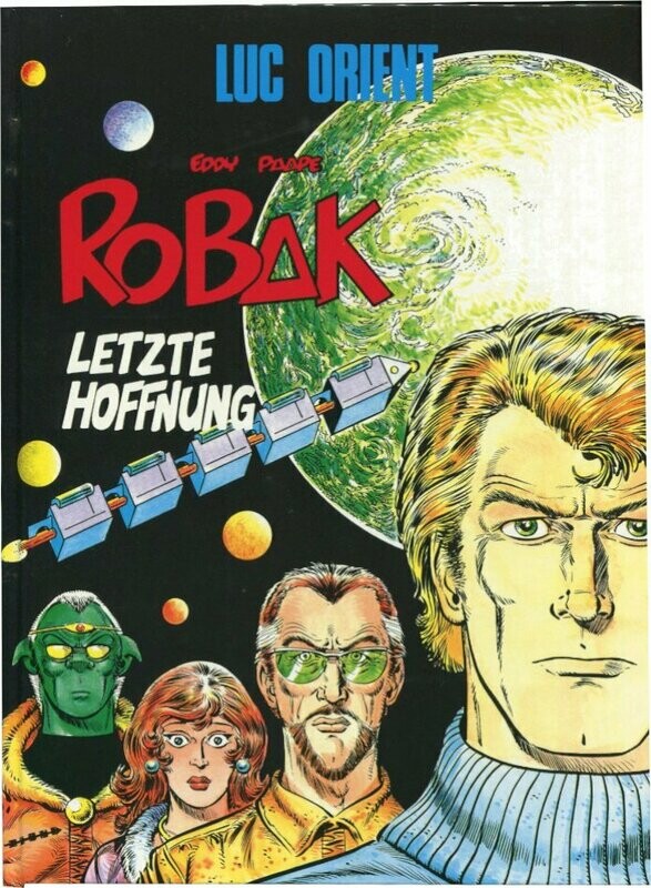 Luc Orient 15 »Robak – Letzte Hoffnung« (Hardcover, Hethke 1987) Z. 0-1