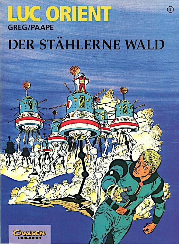 Luc Orient 5 »Der stählerne Wald« (Carlsen, 1. Auflage 1994) Z. 0-1