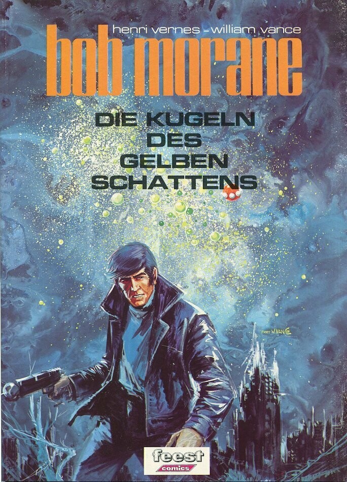 Bob Morane 15 (25) »Die Kugeln des Gelben Schattens« (Feest,  1. Auflage 1990) Z. 0-1