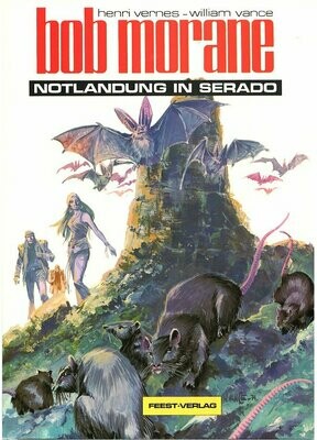 Bob Morane 12 (21) »Notlandung in Serado« (Feest,  1. Aufl. 1988) Z. 0-1