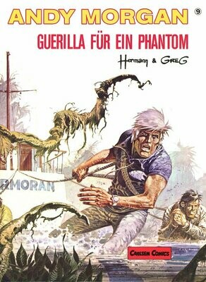 Andy Morgan 9 »Guerilla für ein Phantom« (Carlsen, 1. Auflage 1989) Z. 0-1