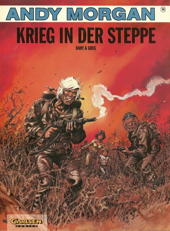 Andy Morgan 14 »Krieg in der Steppe« (Carlsen, 1. Auflage 1992) Z. 1