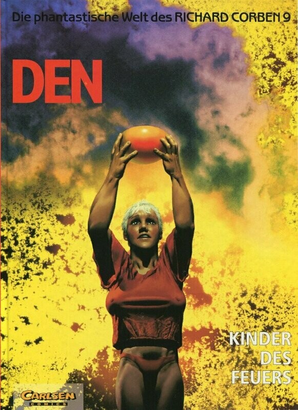 Richard Corben 9 »Den 5: Kinder des Feuers« (limit. HC, Carlsen, 1. Auflage 1993) Z. 1+