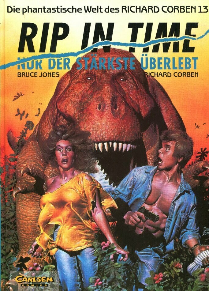 Richard Corben 13 »Rip in Time. Nur der Stärkste überlebt« (HC, Carlsen,  1. Auflage 1995) Z. 0-1