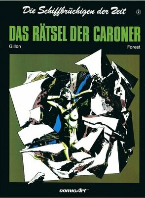 Die Schiffbrüchigen der Zeit 2 »Das Rätsel der Caroner« (Carlsen, 1. Auflage 1988) Z. 1