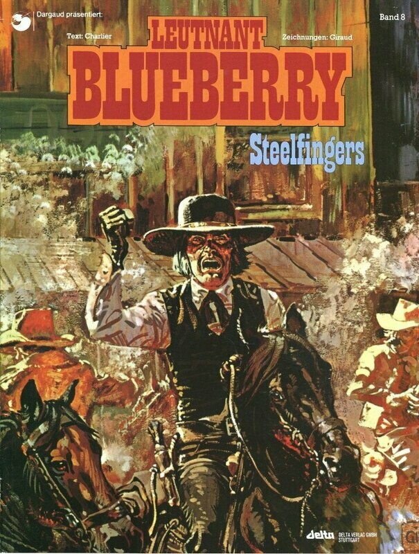 Leutnant Blueberry 8 »Steelfingers« (Delta, 1. Auflage 1990) Z. 1+