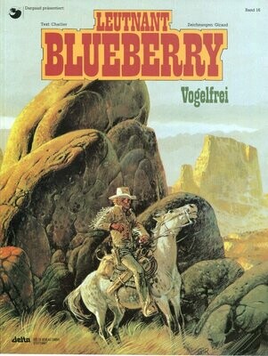 Leutnant Blueberry 16 »Vogelfrei« (Delta, 1. Auflage 1997) Z. 0-1
