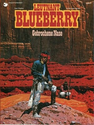 Leutnant Blueberry 21 »Gebrochene Nase« (Delta, 1. Auflage 1997) Z. 0-1