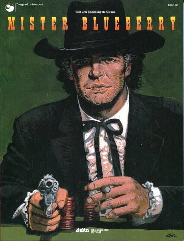 Leutnant Blueberry 33 »Mister Blueberry 1« (Delta, 1. Aufl. 1996) Z. 0-1