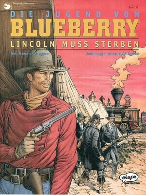 Leutnant Blueberry 39 »Die Jugend 13: Lincoln muss sterben« (Ehapa, 1. Auflage 2003) Z. 1+