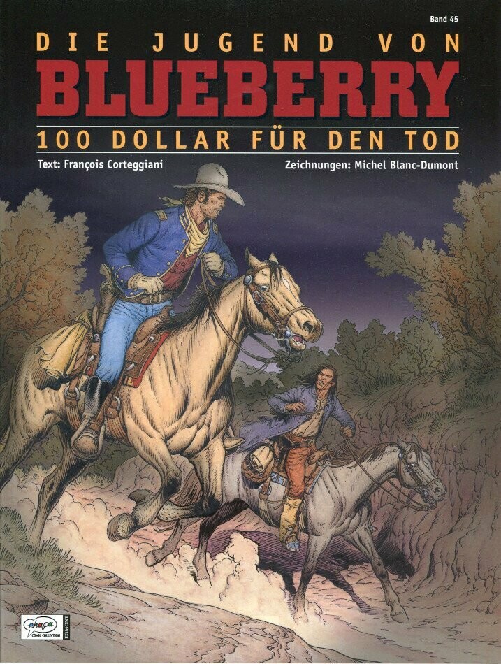 Leutnant Blueberry 45 »Die Jugend 16: 100 Dollar für den Tod« (Ehapa, 1. Auflage 2009) Z. 0-1