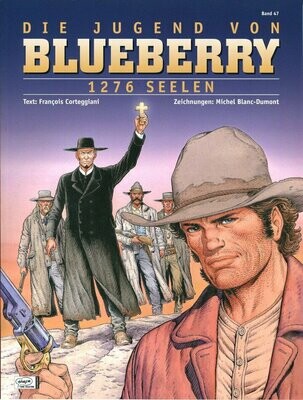 Leutnant Blueberry 47 »Die Jugend 18: 1276 Seelen« (Ehapa, 1. Auflage 2009) Z.0-1