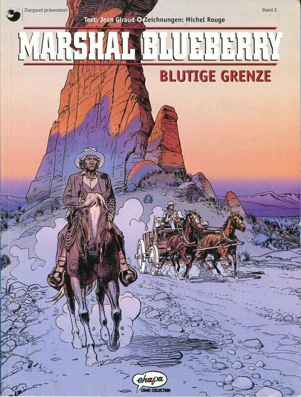 Marshal Blueberry 3 »Blutige Grenze« (Ehapa, 1. Auflage 2001) Z. 1-
