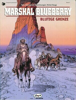 Marshal Blueberry 3 »Blutige Grenze« (Ehapa, 1. Auflage 2001) Z. 1-