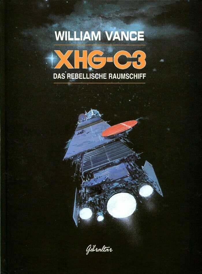 »XHG-C3: Das rebellische Raumschiff« (HC, Gibraltar, 1. Auflage 1996) Z. 0-1