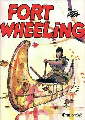 Hugo Pratt: »Fort Wheeling 2« (Comicothek,  1. Auflage 1987) Z. 1+