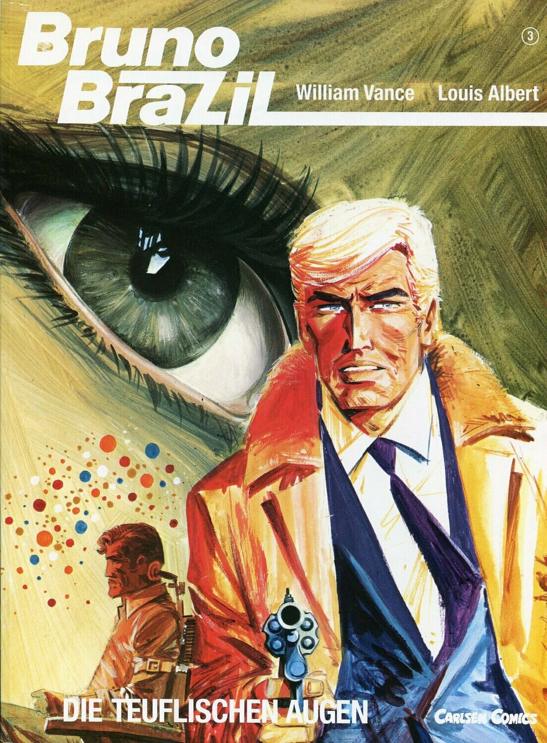 Bruno Brazil 3 »Die teuflischen Augen« (Carlsen, 1. Auflage 1991) Z. 0-1