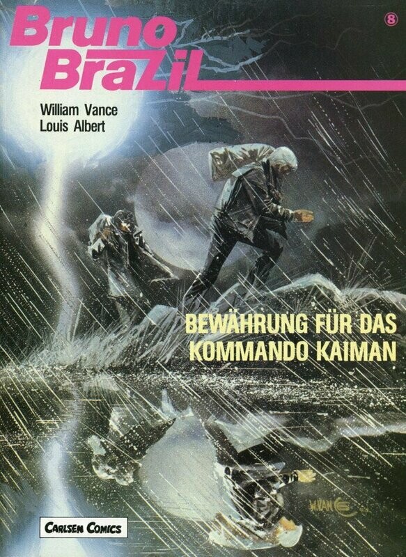 Bruno Brazil 8 »Bewährung für das Kommando Kaiman« (Carlsen, 1. Auflage 1989) Z. 1+