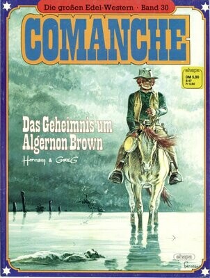 Comanche 10 »Das Geheimnis um Algernon Brown« (Große Edel-Western 30, Ehapa 1984) Zustand 1-2
