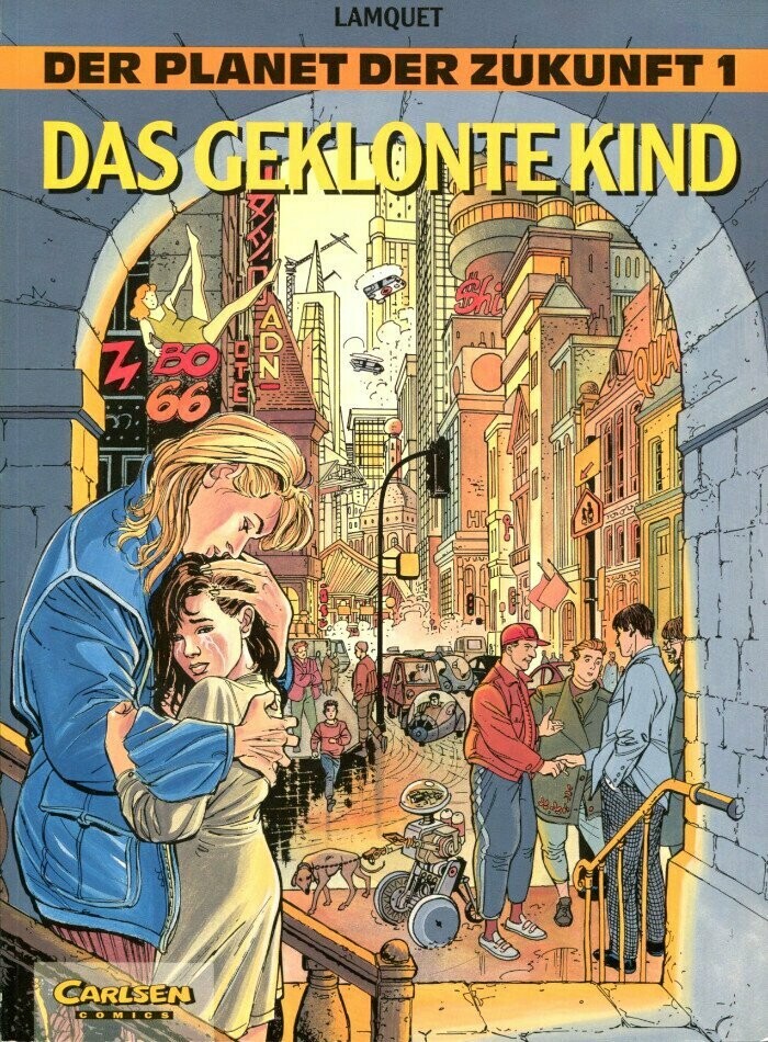 Der Planet der Zukunft 1 »Das geklonte Kind« (Carlsen,  1. Auflage 1994) Z. 1