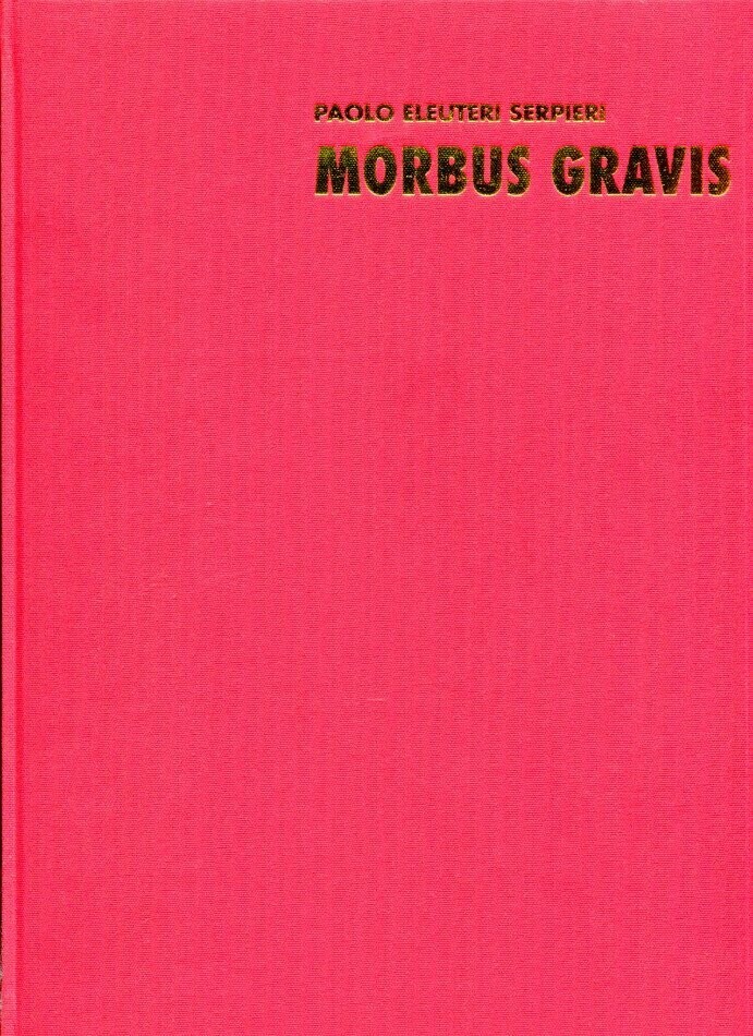 Paolo E. Serpieri: »Morbus Gravis« (limit. HC inkl. unzensierter Seiten,  Alpha 1990) Z. 0-1