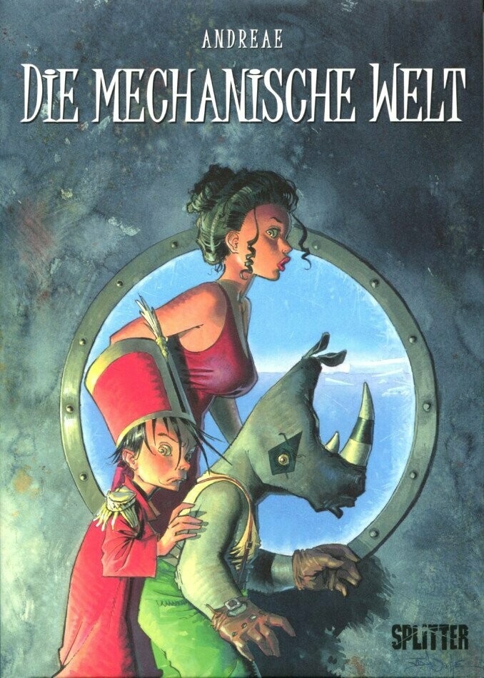 Andreae: »Die mechanische Welt« (Hardcover, Splitter, 1. Auflage 2010) Z. 0-1